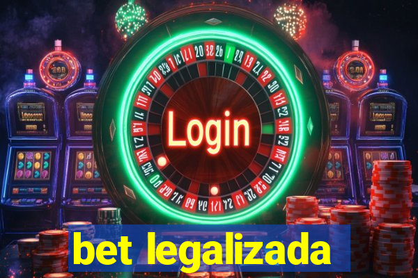 bet legalizada